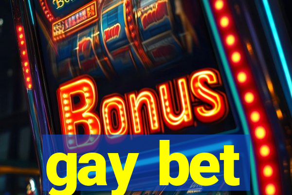 gay bet